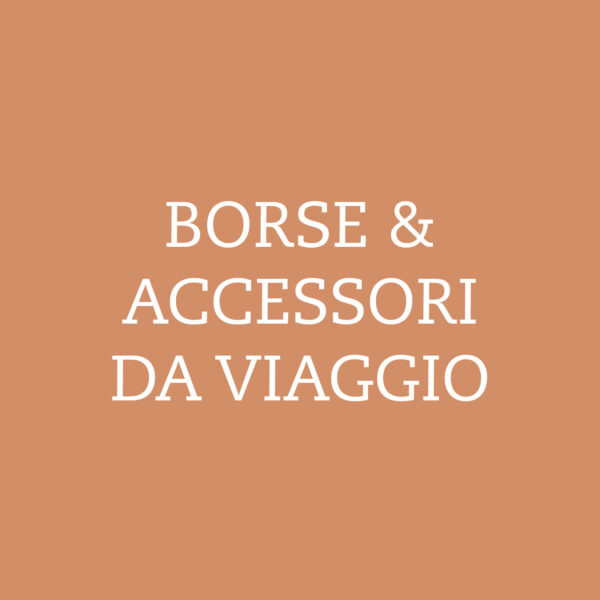 BORSE E ACCESSORI VIAGGIO